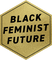 Black Feminist Future
